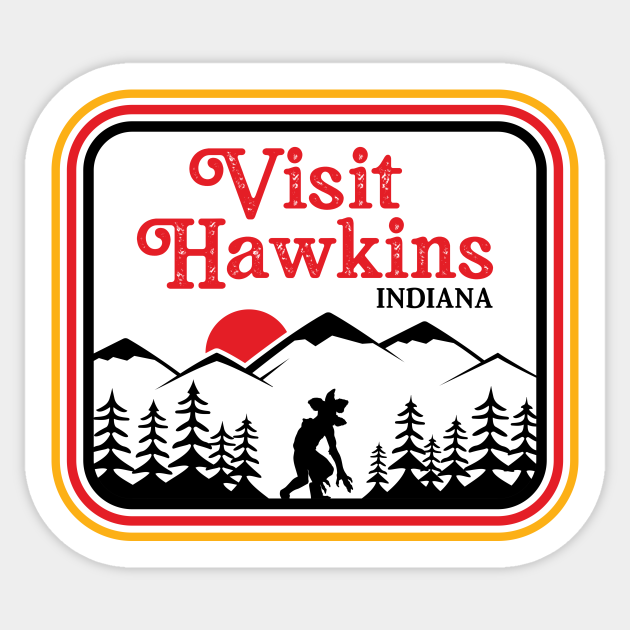 Visit Hawkins Indiana Stranger Things Sticker TeePublic